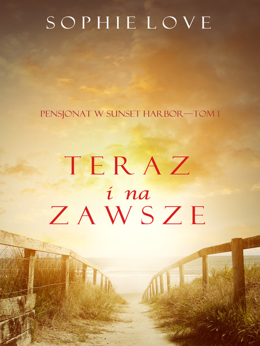 Title details for Teraz i Na Zawsze by Sophie Love - Available